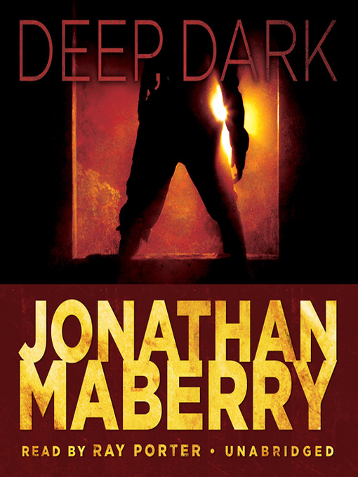 Title details for Deep, Dark by Jonathan Maberry - Wait list